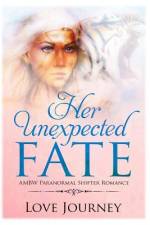 Her Unexpected Fate af Love Journey