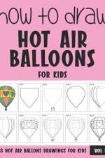 How to Draw Hot Air Balloons for Kids - Vol 1 af Sonia Rai
