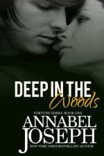 Deep in the Woods af Annabel Joseph