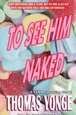 To See Him Naked af Thomas Yonge