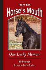 From the Horse's Mouth af Gayle Carline