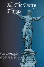 All The Pretty Things af Michelle Magly