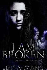 I Am Broken af Jenna Daring