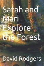 Sarah and Mari Explore the Forest af David Rodgers