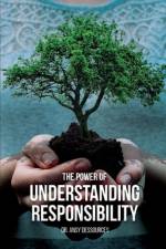 The Power of Understanding Responsibility af Ansy Dessources