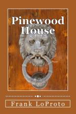 Pinewood House af Frank Loproto