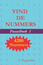 VIND DE NUMMERS Puzzelboek 1 af F Negomba