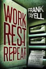 Work. Rest. Repeat. af Frank Tayell