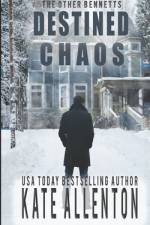 Destined Chaos af Kate Allenton