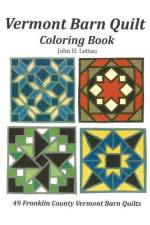 Vermont Barn Quilt Coloring Book af John H Lettau