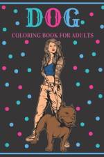 Dog Coloring Book For Adults af Blueberry Publishing House