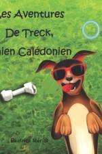 Les aventures de Treck, chien calédonien af Béatrice Mériot