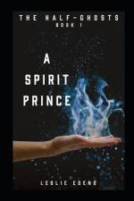 The Spirit Prince af Leslie Edens