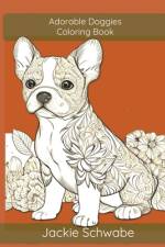 Adorable Doggies Coloring Book af Jackie Ann Schwabe