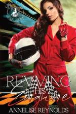 Revving His Engine af Annelise Reynolds