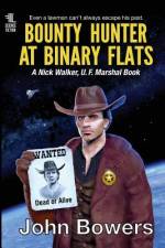 Bounty Hunter at Binary Flats af John Bowers