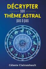 Décrypter Son Thème Astral Pas À Pas af Ivy Edition