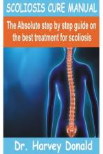 Scoliosis Cure Manual af Harvey Donald