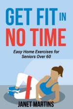 Get Fit in No Time af Janet Martins