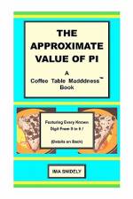 The Approximate Value of Pi af Ima Snidely