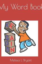 My Word Book af Melissa L Bryant