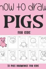 How to Draw Pigs for Kids af Sonia Rai
