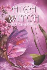 High Witch Next Generation (Generations Book 1) af Mona Hanna