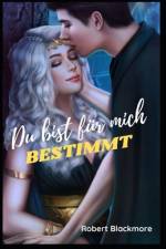 Du bist für mich bestimmt af Robert Blackmore
