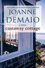 Castaway Cottage af Joanne Demaio