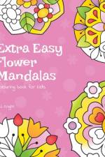 Extra Easy Flower Mandalas Colouring Book For Kids af L J Knight