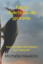 Fatos divertidos do pica-pau af Michelle Hawkins