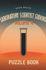 Laboratory Scientist Sudoku Brain Master Puzzle Book Volume 4 af Andre Tobisch