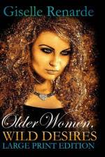Older Women, Wild Desires af Giselle Renarde