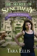 The Secret of Sanctuary af Tara Ellis