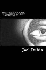 The Little Black Book of Computer Security, Second Edition af Joel Dubin