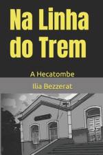 Na Linha do Trem af Ilia Bezzerat