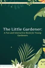 The Little Gardener af Shekinah Publishing