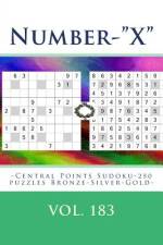Number-X-Central Points Sudoku-250 Puzzles Bronze-Silver-Gold-Vol. 183 af Andrii Pitenko