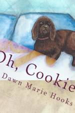 Oh, Cookie! af Dawn Marie Hooks
