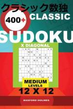 Classic 400+ Sudoku X Diagonal. af Basford Holmes