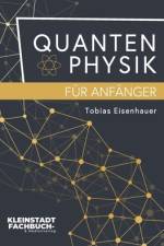 Quantenphysik für Anfänger af Tobias Eisenhauer