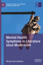 Mental Health Symptoms in Literature Since Modernism af Nicolas Pierre Boileau