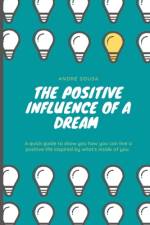 The positive influence of a dream af André Sousa