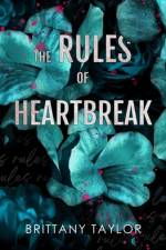 The Rules of Heartbreak af Brittany Taylor