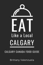 Eat Like a Local-Calgary af Eat Like a Local