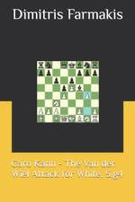 Caro Kann - The Van der Wiel Attack for White, 5.g4 af Dimitris Farmakis