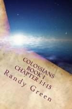 Colossians Book I af Randy Green