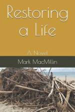 Restoring a Life af Mark Macmillin
