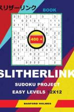 Book Slitherlink 400 Sudoku Project. af Basford Holmes