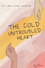 The Cold Untroubled Heart af R L Bean